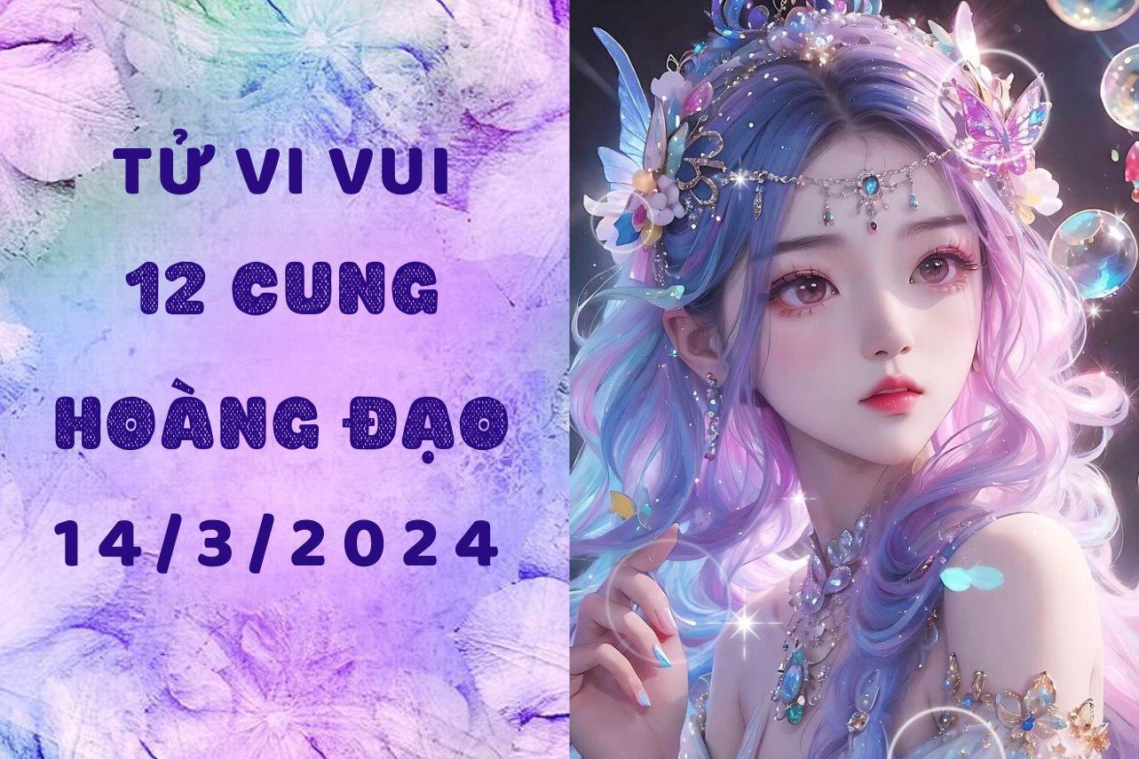 Tử vi vui 12 cung hoàng đạo thứ 5 ngày 14/3: Bạch Dương overthinking, Cự Giải đang "khó ở"