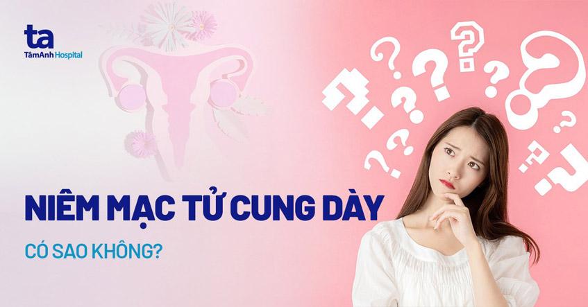 niêm mạc tử cung dày