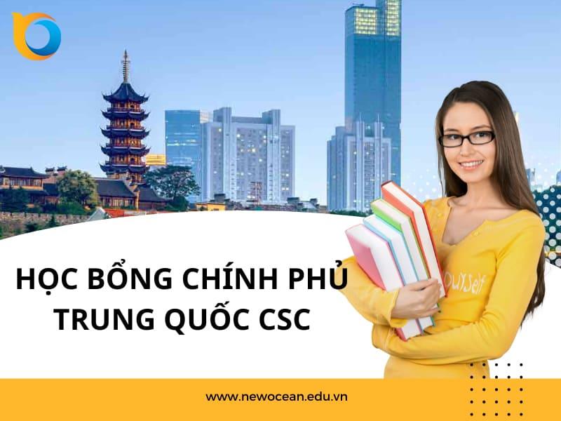 Học bổng chính phủ Trung Quốc CSC là gì? Điều kiện, cách apply