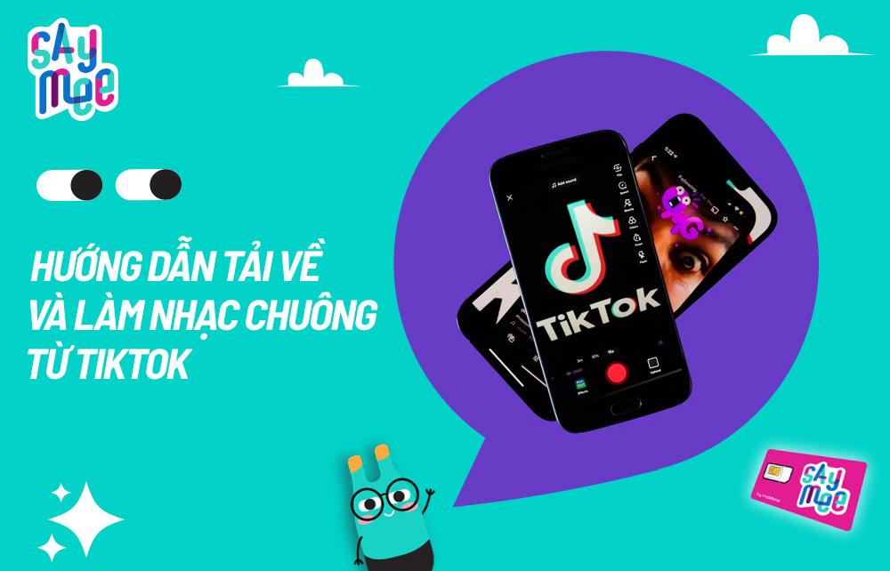 Cách lấy nhạc TikTok làm nhạc chuông