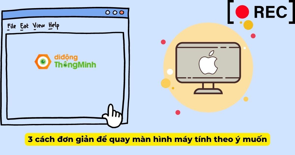 3 cách đơn giản để quay màn hình máy tính theo ý muốn