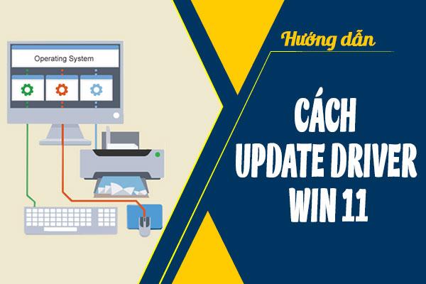 [HƯỚNG DẪN] Cách update Driver Win 11