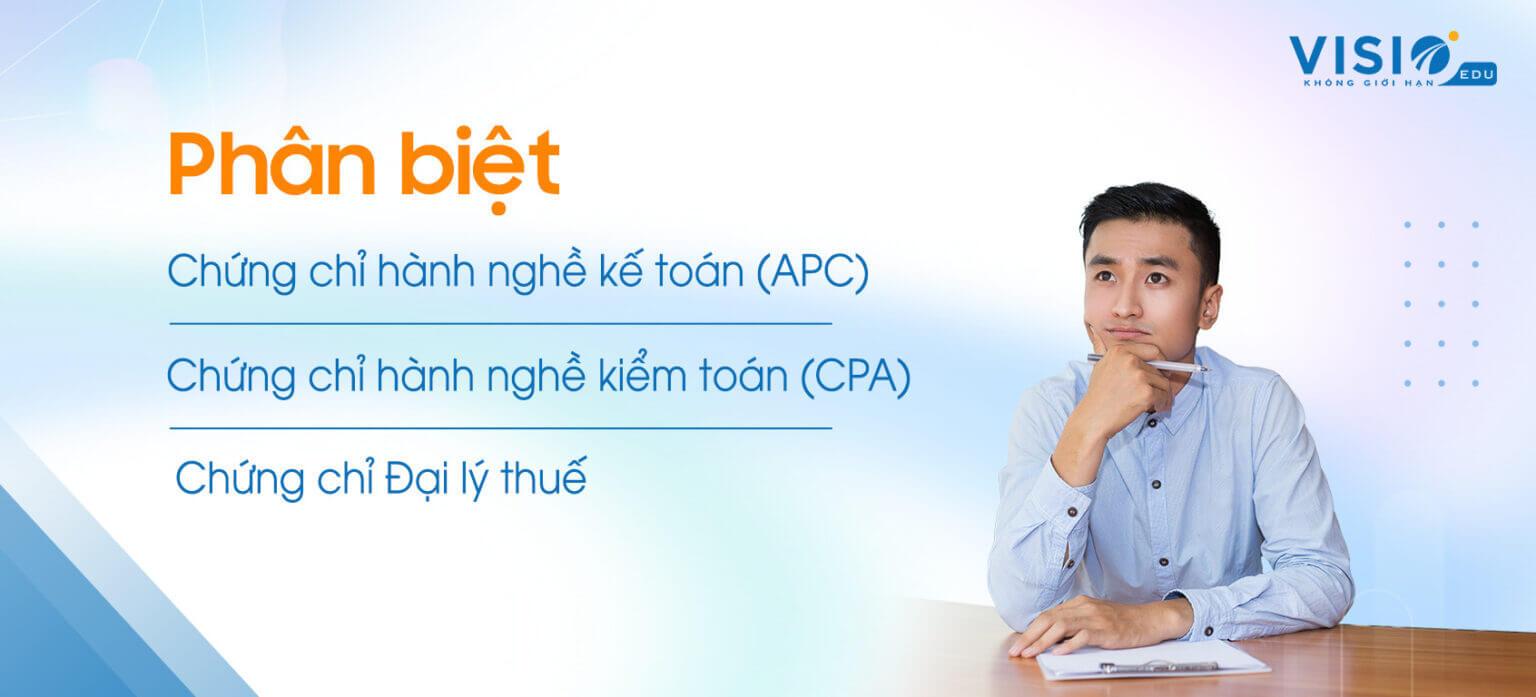 Phân biệt Chứng chỉ hành nghề kế toán (APC) và chứng chỉ hành nghề kiểm toán (CPA), chứng chỉ Đại lý thuế