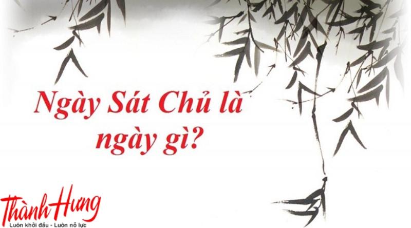 Ngày Sát chủ được coi là một ngày không may theo quan niệm tâm linh.