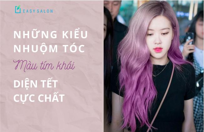 Những kiểu nhuộm tóc màu tím khói chơi tết cực chất