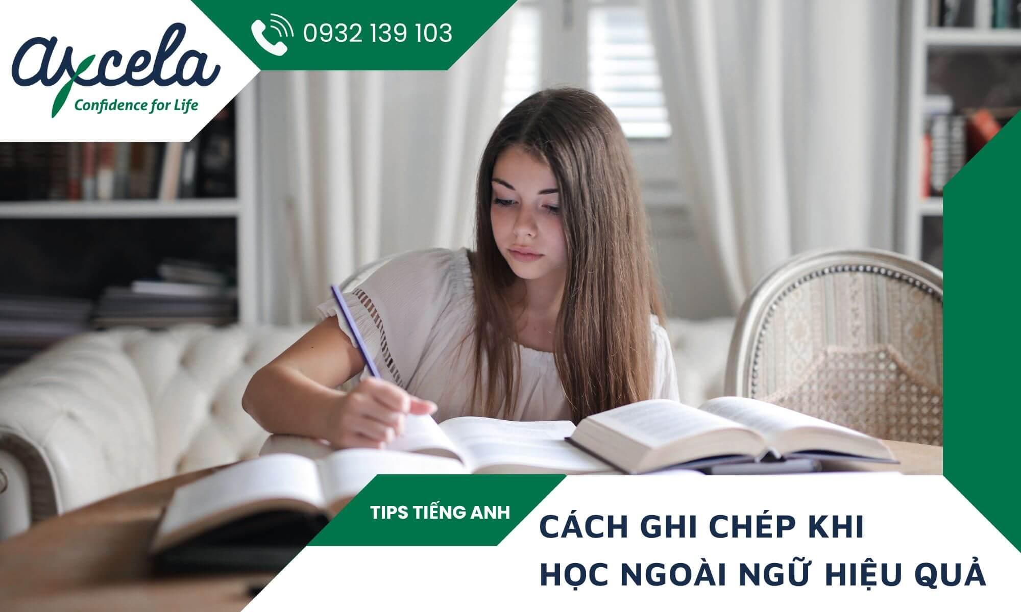 Top 9 Cách Ghi Chép Khi Học Ngoại Ngữ Hiệu Quả Và Nhớ Lâu