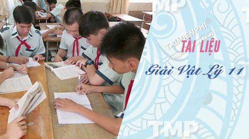 Giải Vật lý 11 - Hỗ trợ tối ưu cho học sinh lớp 11