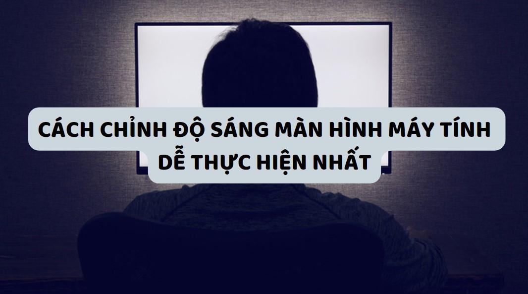 cách chỉnh độ sáng màn hình máy tính