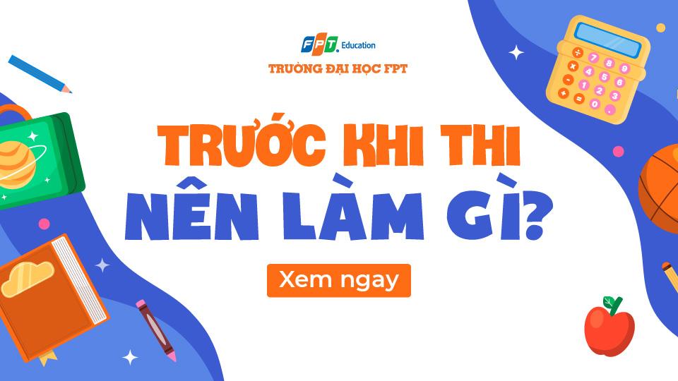 1 ngày trước khi thi nên làm gì