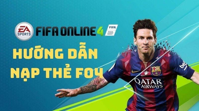 6 cách nạp thẻ, nạp fc FC Online (FO4) trên napthe.vn an toàn nhanh chóng nhất